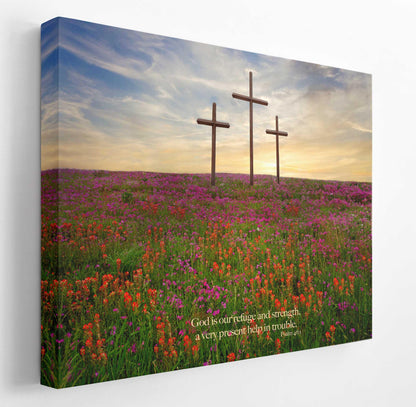 Psalm 46:1 Christian Inspirational Scripture Canvas, God is Our Refuge and Strength, Three Crosses Photo, Texas Wildflower Landscape Sunset